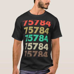 That Says 75784 Retro Zip code Zipcode 75784 T-Shirt