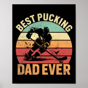 That Says Best Pucking Dad Ever - Funny Hockey Jok Poster