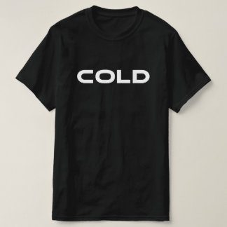 That Says Cold T-Shirt