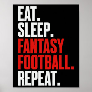 That Says eat Sleep Fantasy Football Repeat' Poster