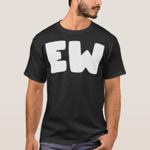 That Says EW Premium  T-Shirt