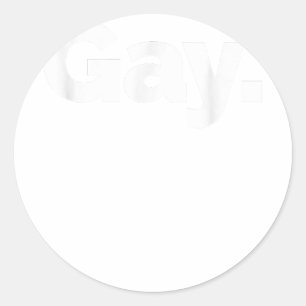 That Says Gay Classic Round Sticker