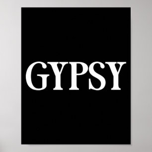 That Says Gypsy Shirt - A Design That Says Gypsy Poster