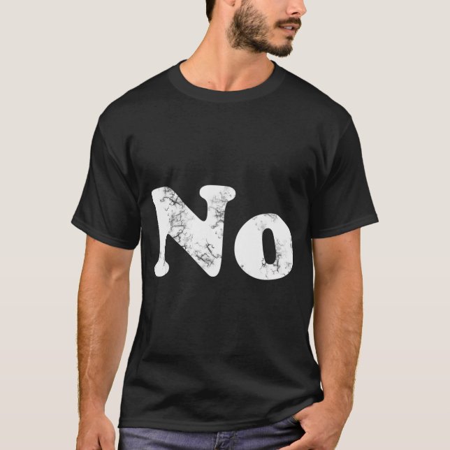 That Says No T-Shirt (Front)