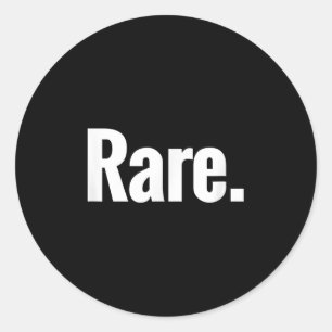 That Says Rare Shirt - A Design That Says Rare  Classic Round Sticker