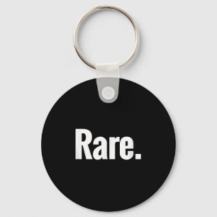 That Says Rare Shirt - A Design That Says Rare  Key Ring