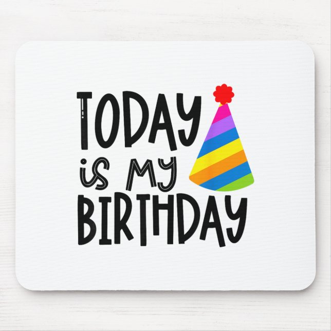 That Says Today Is My Birthday - Party Hat Design  Mouse Mat (Front)