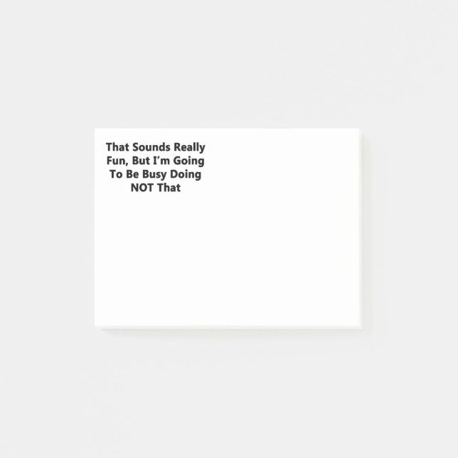 That Sounds Really Fun Post-it Notes (Front)
