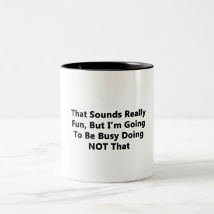 That Sounds Really Fun Two-Tone Coffee Mug