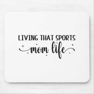 That Sports Mum Life Funny Mothers Day Sports Mum  Mouse Mat