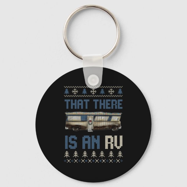 That There Is An Rv Ugly Christmas Camng Holiday L Key Ring (Front)
