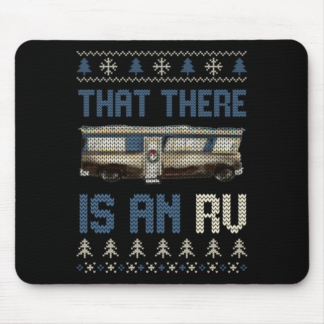 That There Is An Rv Ugly Christmas Camng Holiday L Mouse Mat (Front)
