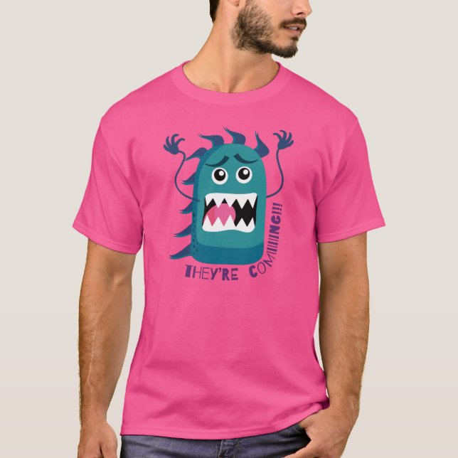 That they come! T-Shirt (Front)