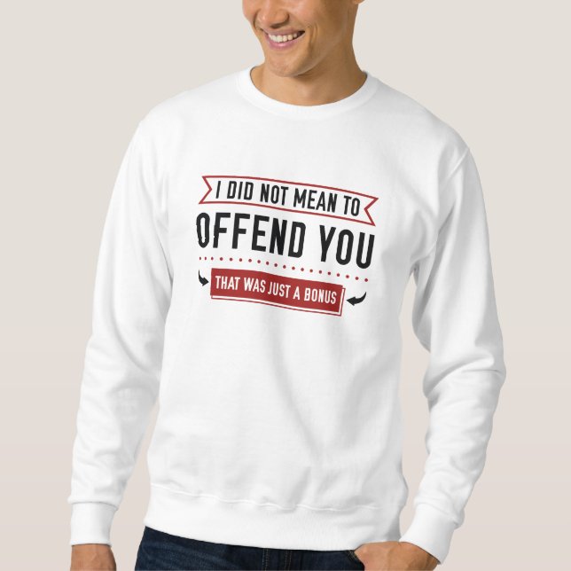 That Was Just A Bonus Sweatshirt (Front)