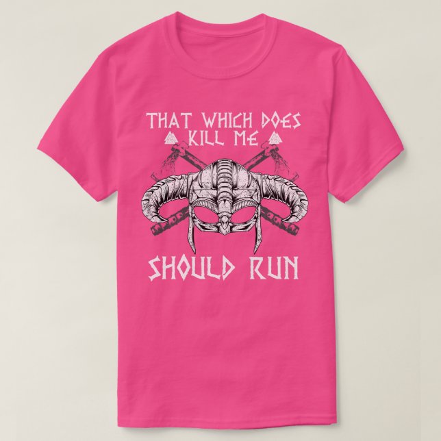 That Which does not Kill 2 T-Shirt (Design Front)