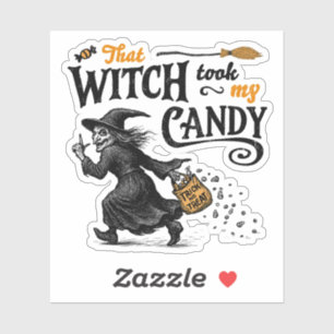 That Witch Took My Candy