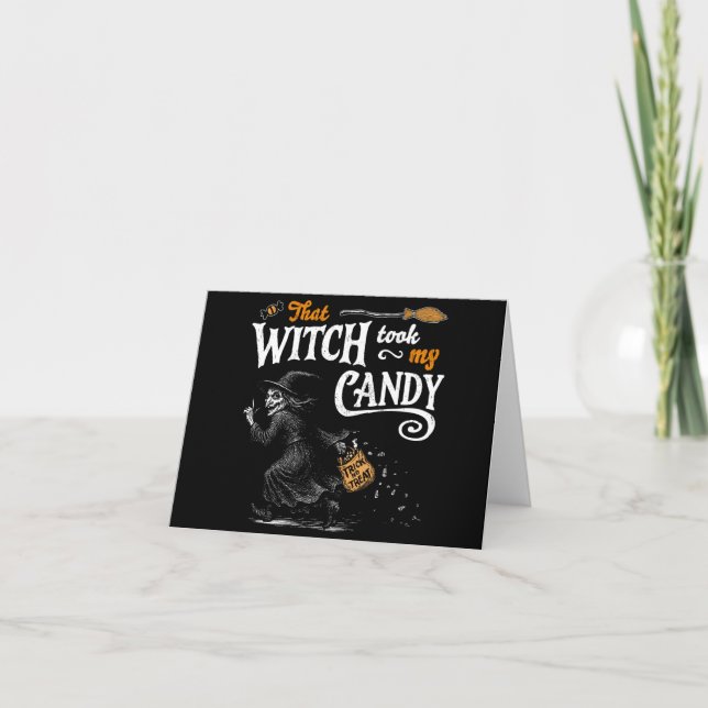 That Witch Took My Candy Dark Card (Front)