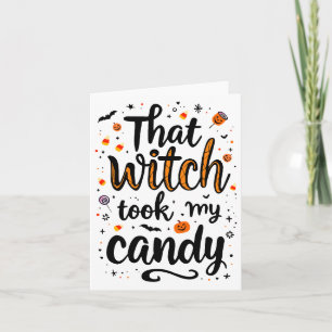 That Witch Took My Candy Typography Card