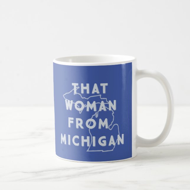 That Woman from Michigan (blue) Coffee Mug (Right)
