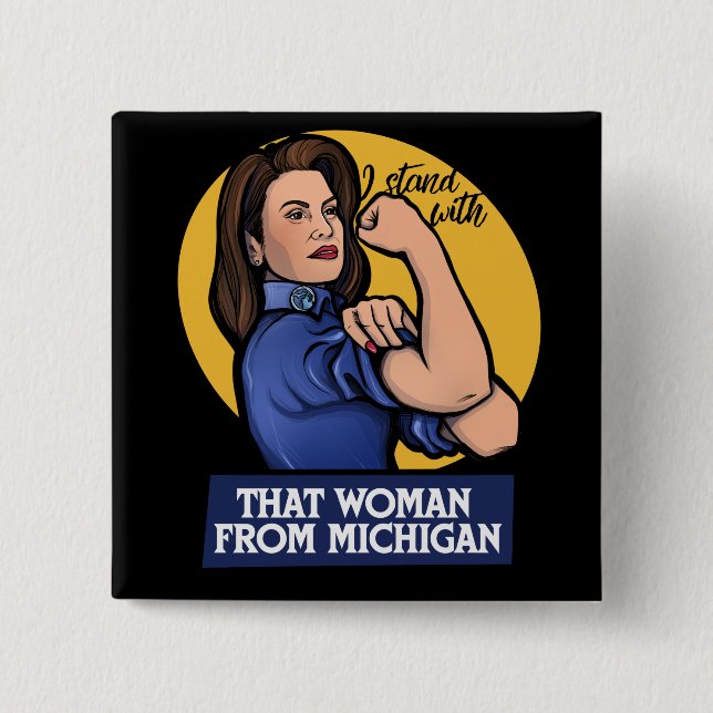 That woman from Michigan Gretchen Whitmer 15 Cm Square Badge (Front)