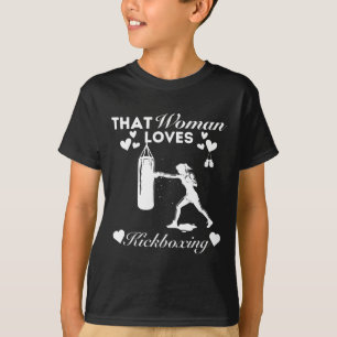 That Woman Loves Kickboxing _1 T-Shirt