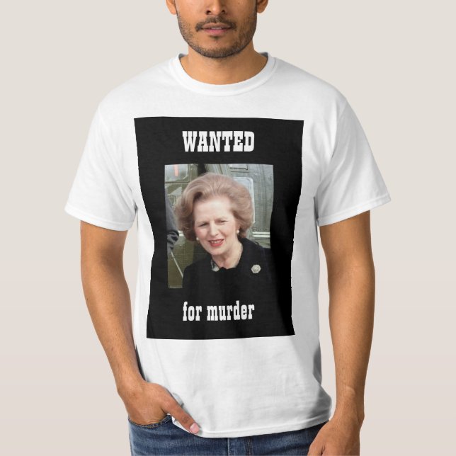 Thatcher WANTED poster T-Shirt (Front)