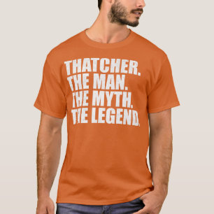 ThatcherThatcher Name Thatcher given name T-Shirt