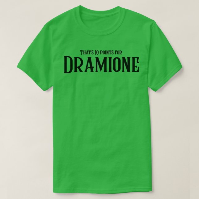 Thats 10 Points For Dramione T-Shirt (Design Front)