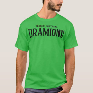 Thats 10 Points For Dramione T-Shirt