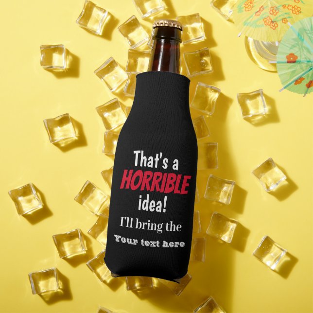That's a Horrible Idea! Bottle Cooler (In Situ Summer)