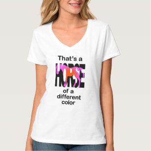 That's a Horse of a Different Colour Print T-Shirt