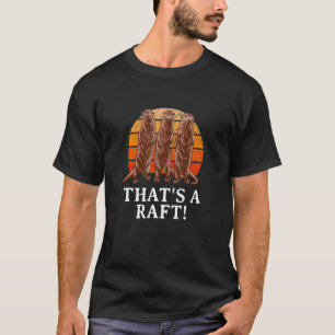 That's A Raft Otter Sea Otter Humor Dad Jokes T-Shirt