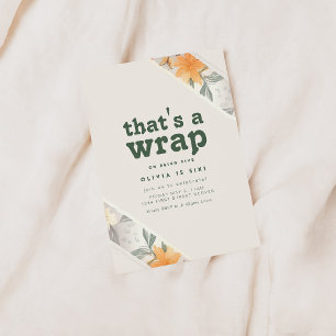 That's A Wrap Floral Birthday Party Invite