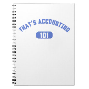 That's Accounting 101 Notebook