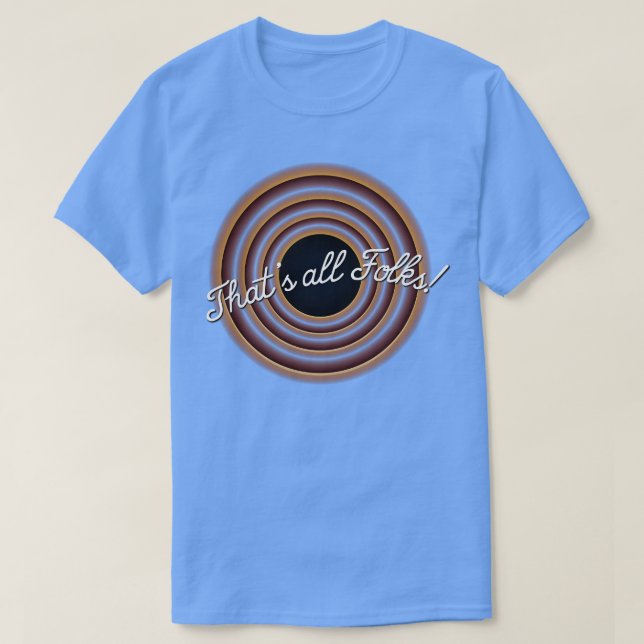 Thats All Folks T-Shirt (Design Front)