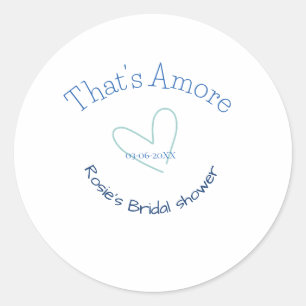THATS AMORE BRIDAL SHOWER BLUE HEART NAME DATE SIM CLASSIC ROUND STICKER