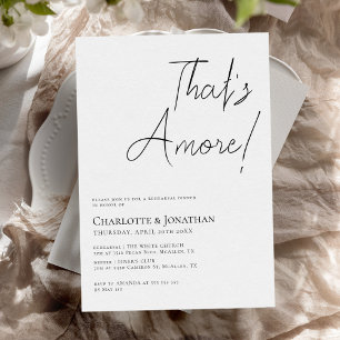 That's Amore Simple Minimalist Rehearsal Dinner Invitation
