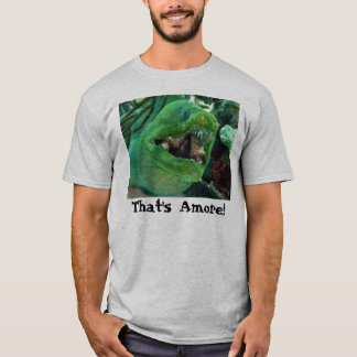 That's Amore! T-Shirt