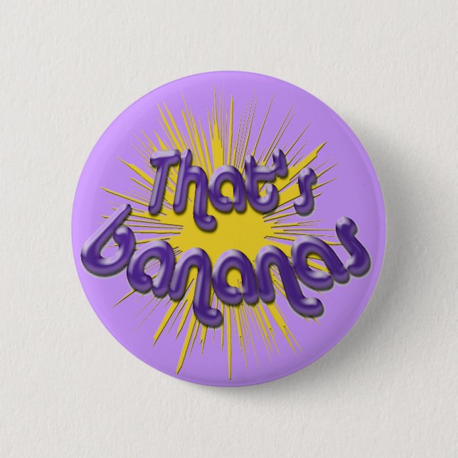 Thats bananas 6 cm round badge (Front)
