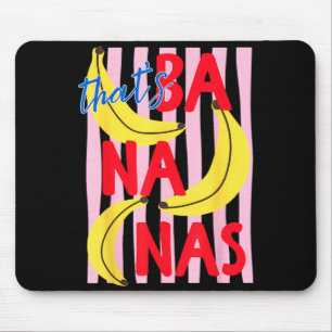 Thats Bananas Funny Banana Summer Fruit Food Pun Mouse Mat