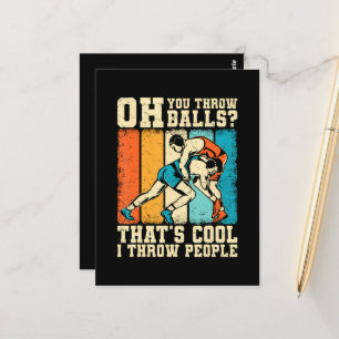 That's Cool I Throw People Postcard
