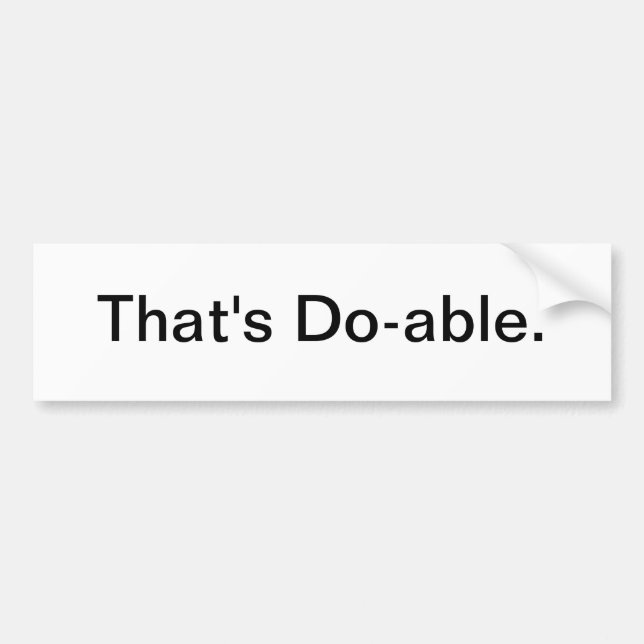 That's Doable Bumper Sticker (Front)