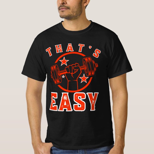 That's Easy Gym T-Shirt (Front)