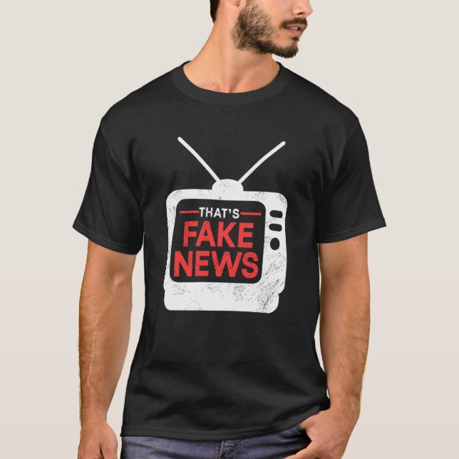 That's Fake News Rights Press Freedom Journalism T-Shirt (Front)