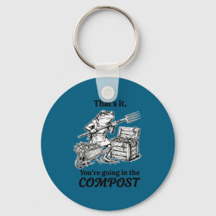 That's going in the compost funny frog gardening key ring