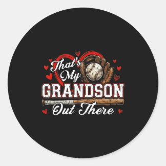 That's grandson out there women baseball grandma classic round sticker
