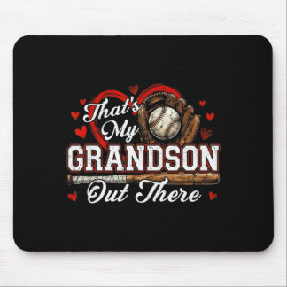 That's grandson out there women baseball grandma mouse mat