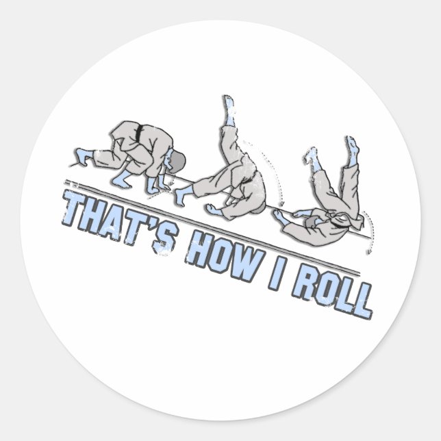 Thats how I roll Classic Round Sticker (Front)