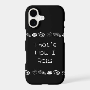 'That's How I Roll' Funny Playful Sushi Black Gift
