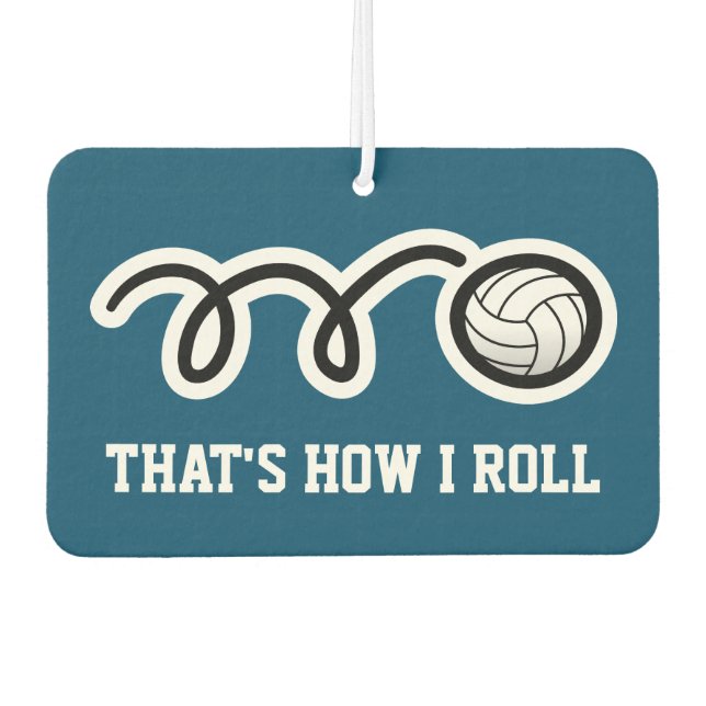 That's how i roll funny volleyball car air freshener (Front)